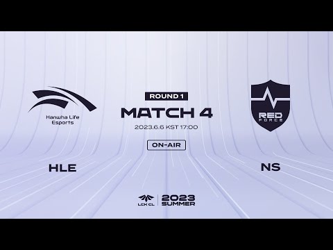 HLE vs NS Match4 | 06.06 | 2023 LCK CL Summer Split