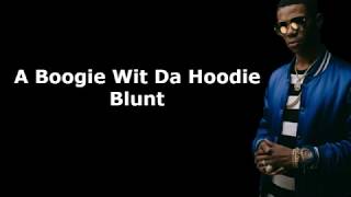A Boogie Wit Da Hoodie - Blunt (Lyrics)
