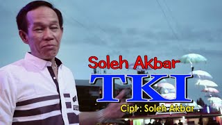 Download lagu Soleh Akbar -  Tki  mp3