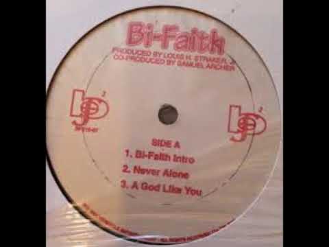 BI-FAITH - Never Alone                                                                         *****