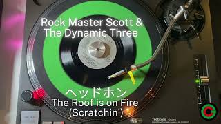 Rock Master Scott & The Dynamic Three - The Roof is on Fire (Scratchin')