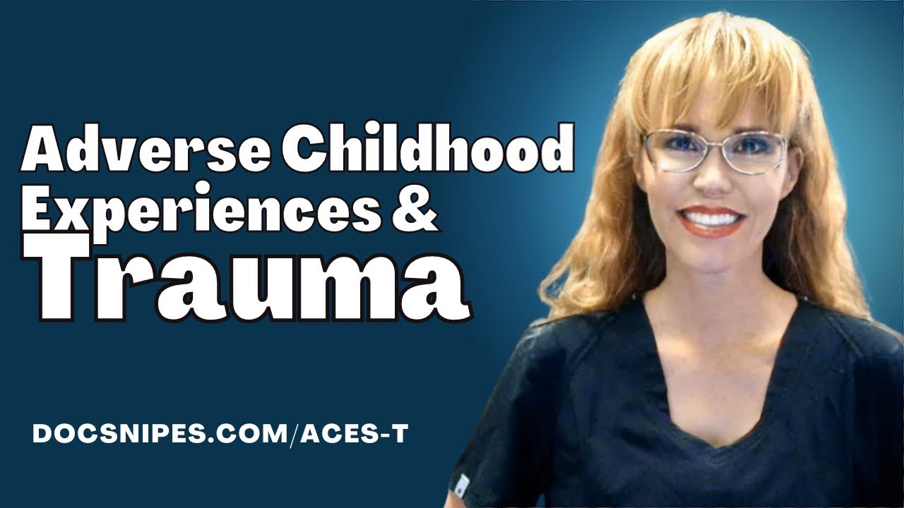 ACEs: Understanding Trauma in Childhood