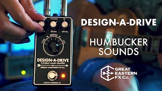 Video thumbnail for Design-a-drive: humbucker sounds | Great Eastern FX Co. by Great Eastern FX Co.