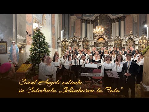 Corul „Angeli” colindă în Catedrala greco-catolică „Schimbarea la Față” din Cluj-Napoca