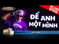 Để Anh Một Mình - Rhyder - Team Andree | Rap Việt Mùa 3 (2023) [MV Lyrics]