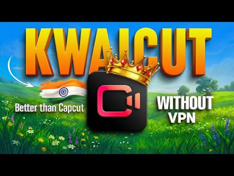 Capcut Ka Baap Market Me Aagaya🔥| This Video Editing App Is Better Than Capcut | KwaiCut App Editing