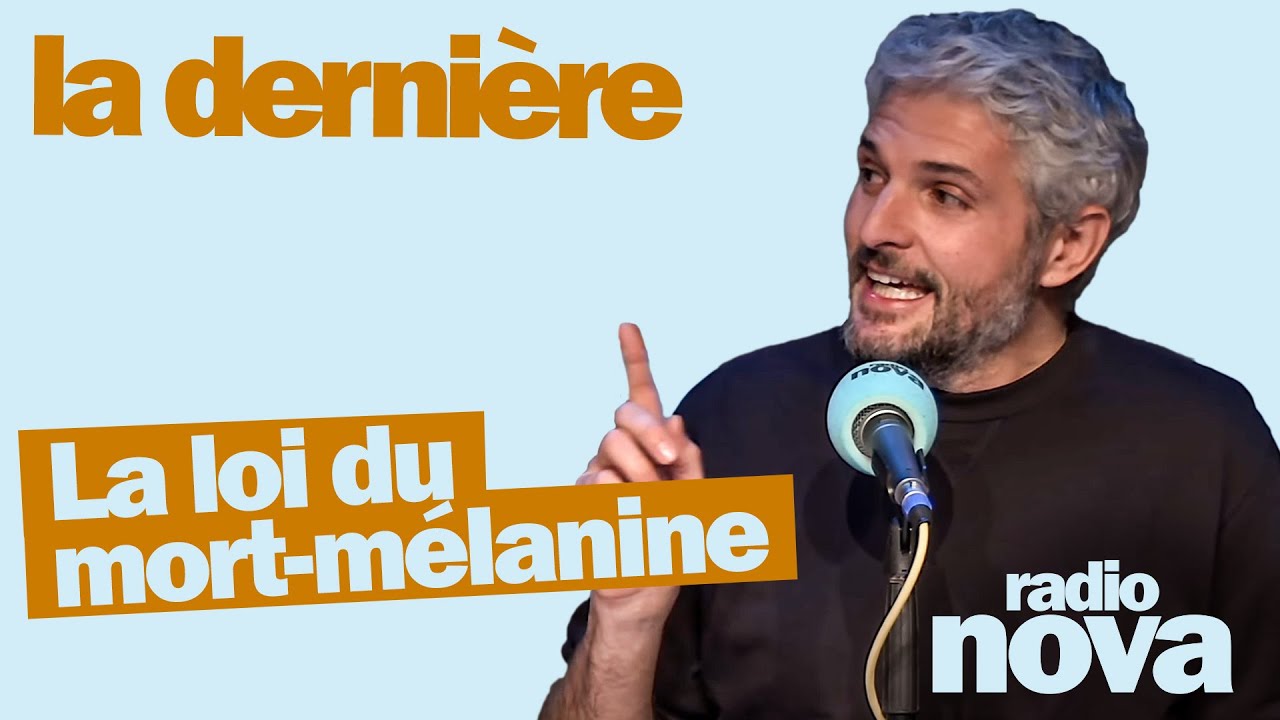 "La loi du mort-mélanine" - La chronique de Pierre-Emmanuel Barré dans "La dernière"