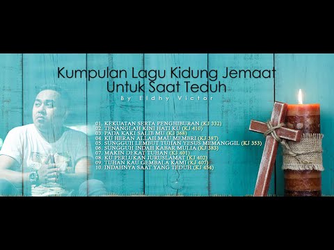 #VOL1 | Kumpulan Lagu Kidung Jemaat Untuk Saat Teduh By ELDHY VICTOR