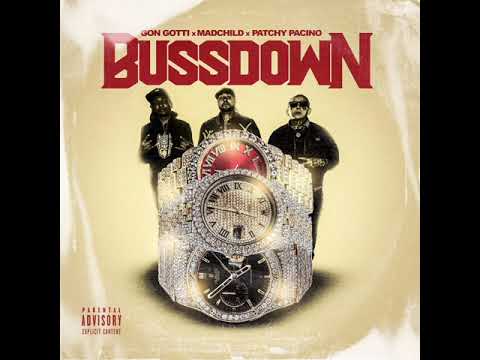 BussDown-Madchild x Gon Gotti Aka Kush Gotti x Patchy Pacino | Official Music Song