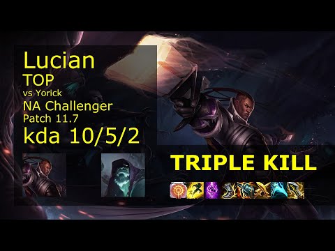 Lucian Top vs Yorick - NA Challenger 10/5/2 Patch 11.7 Gameplay