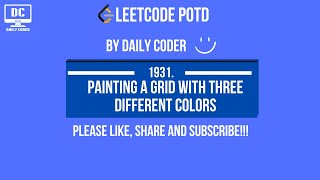 Leetcode 1931. Painting a Grid With Three Different Colors | POTD | 18th May,2025 | DP | C++|