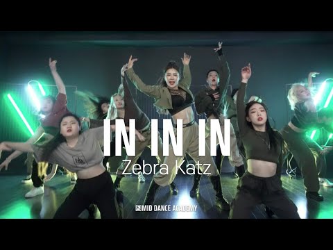 Zebra Katz - IN IN IN ㅣCLASSY K(김기쁨) ChoreographyㅣMID DANCE STUDIO