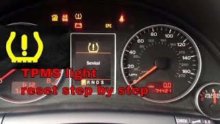 How to reset tire pressure light tpms on 2008 Audi A4 How to reset tire pressure light tpms on 2008 Audi A4