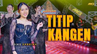 Download lagu DIKE SABRINA - TITIP KANGEN | Feat. BINTANG FORTUNA mp3 Download lagu DIKE SABRINA - TITIP KANGEN | Feat. BINTANG FORTUNA mp3