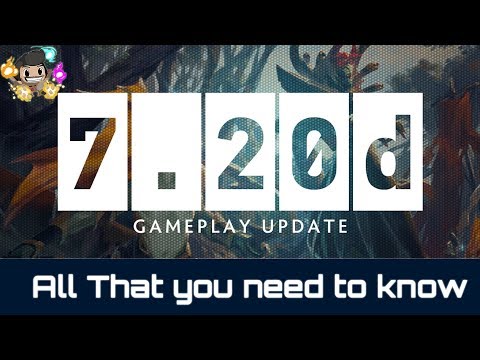 Dota 2 Patch 7.20D - All That you need to know
