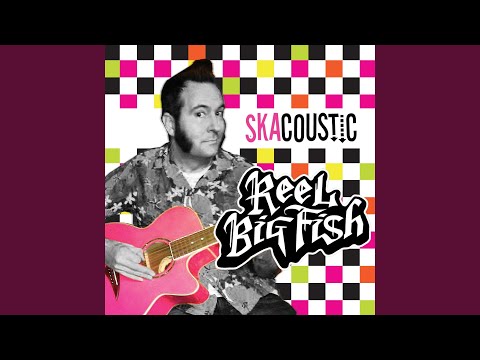 Nothin' (skacoustic) - Reel Big Fish