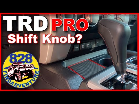 Toyota Tundra TRD shift knob, Pros, Cons, Install issues.
