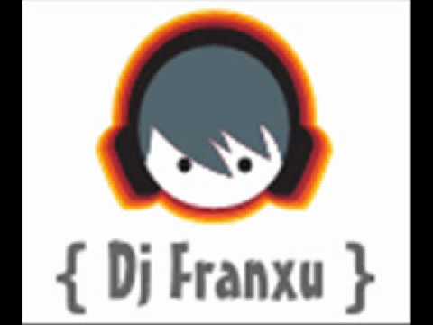 { Dj Franxu }