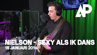 Nielson met Sexy Als Ik Dans live!