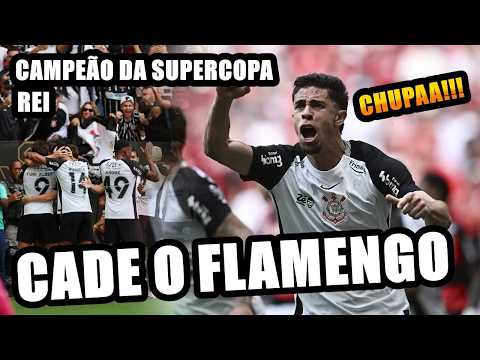 CORINTHIANS 2X0 FLAMENGO | KING SUPER CUP CHAMPION - TOP-NOTCH COMMENTARY