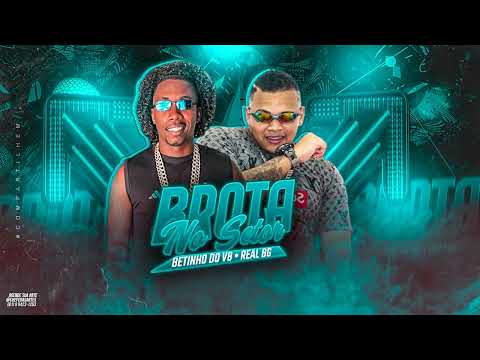 Betinho Do V8, Real BG - Brota No Setor