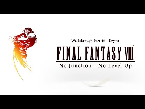 [ FFVIII No Junction No Level Up - NJNL ] Walkthrough Part 46 - Krysta