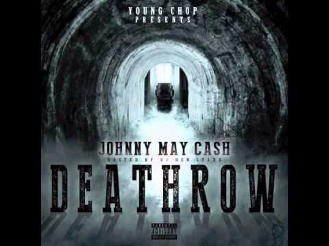 Johnny May Cash - "Bank Roll" Feat Young Chop (Deathrow)