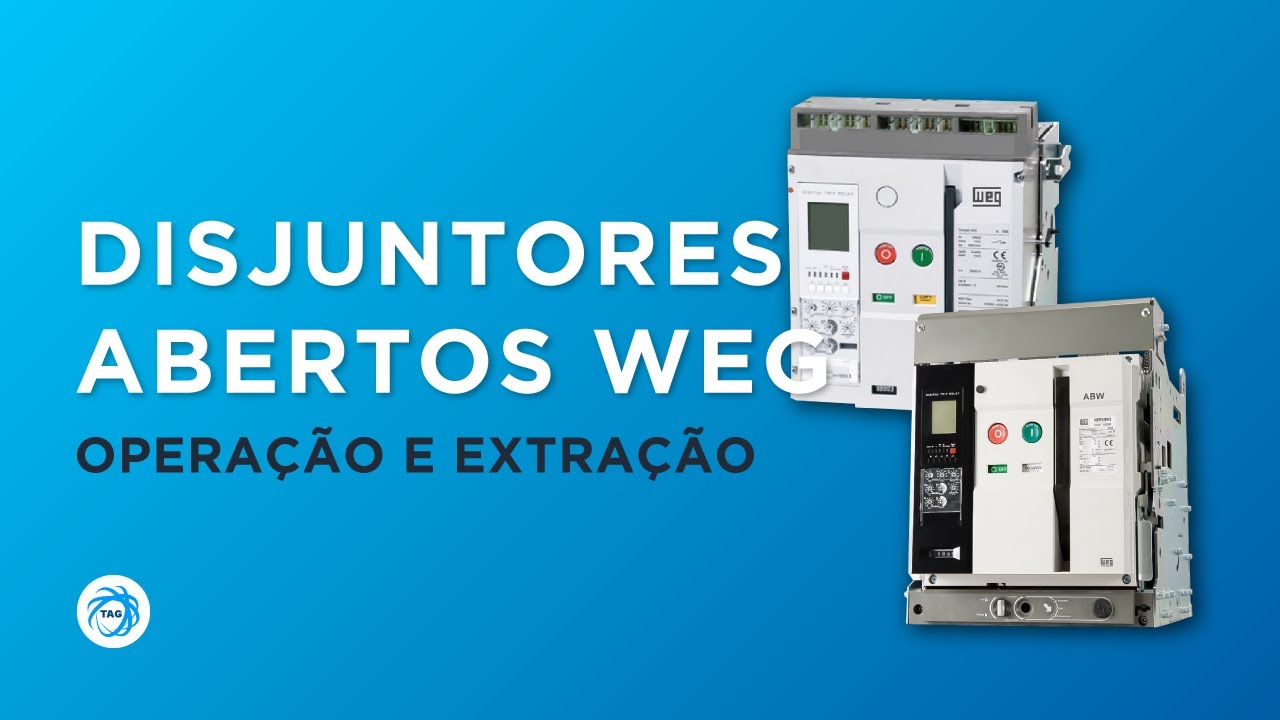 ⚡ Disjuntores Abertos WEG - Operação e Extração