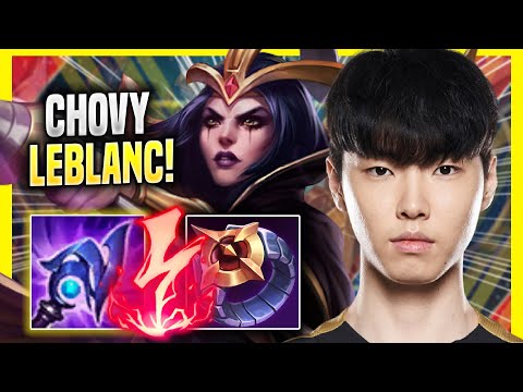 CHOVY IS SO CLEAN WITH LEBLANC! - GEN Chovy Plays Leblanc MID vs Lee Sin! | Season 2022