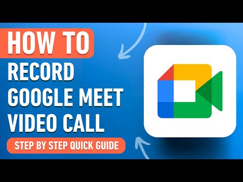How to Record a Google Meet Video Call [2024] Easy Tutorial