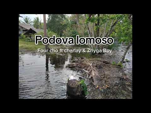Podova lomoso _four cho ft charlay X zhyga boy