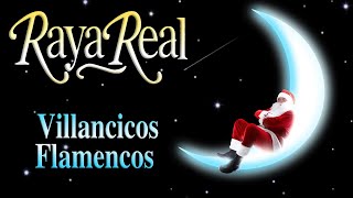 Raya Real - Recopilatorio de Villancicos Flamencos de Pasarela Records - Navidad Mix 2025