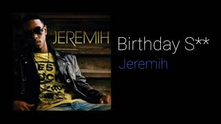 Jeremih - Birthday S** (Clean Version)