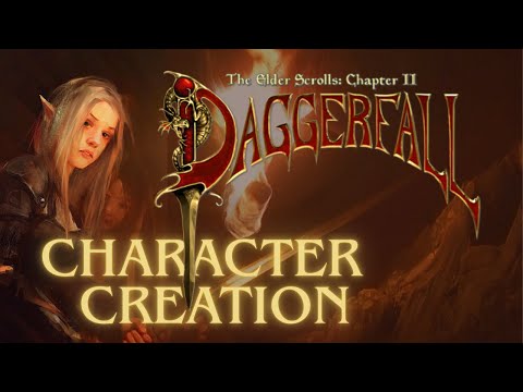 Daggerfall - Detailed Character Creation Guide (2025)