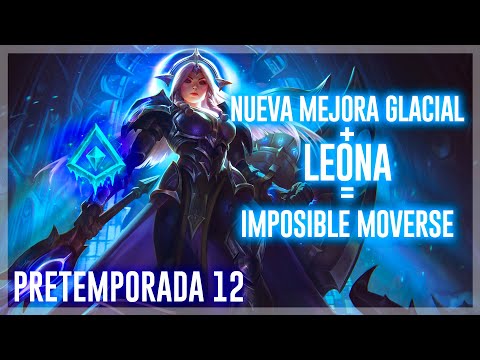 LEONA con la nueva MEJORA GLACIAL está MUY ROTA, los enemigos NO SE MUEVEN | League of Legends