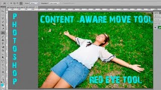 Photoshop content aware move tool, red eye tool,temel photoshop dersleri