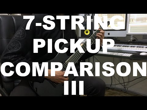 7-String Pickup Comparison 3 - DiMarzio, Seymour Duncan, Bare Knuckle, Ibanez