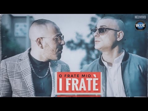 I Frate' - O Frate Mio (Video Ufficiale 2022)