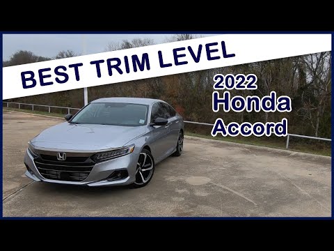 2022 Honda Accord - Which Trim Level Do We Recommend?