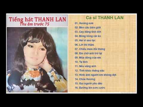 Thể hiện bởi Thanh Lan (trước 75)