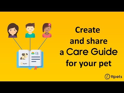 How to create a Care Guide for your pet with 11pets
