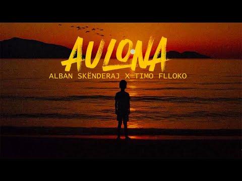 Alban Skenderaj x Timo Flloko - Aulona