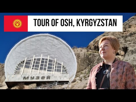 Tour of Osh, Kyrgyzstan. Travel to Central Asia.