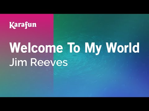 Welcome To My World - Jim Reeves | Karaoke Version | KaraFun