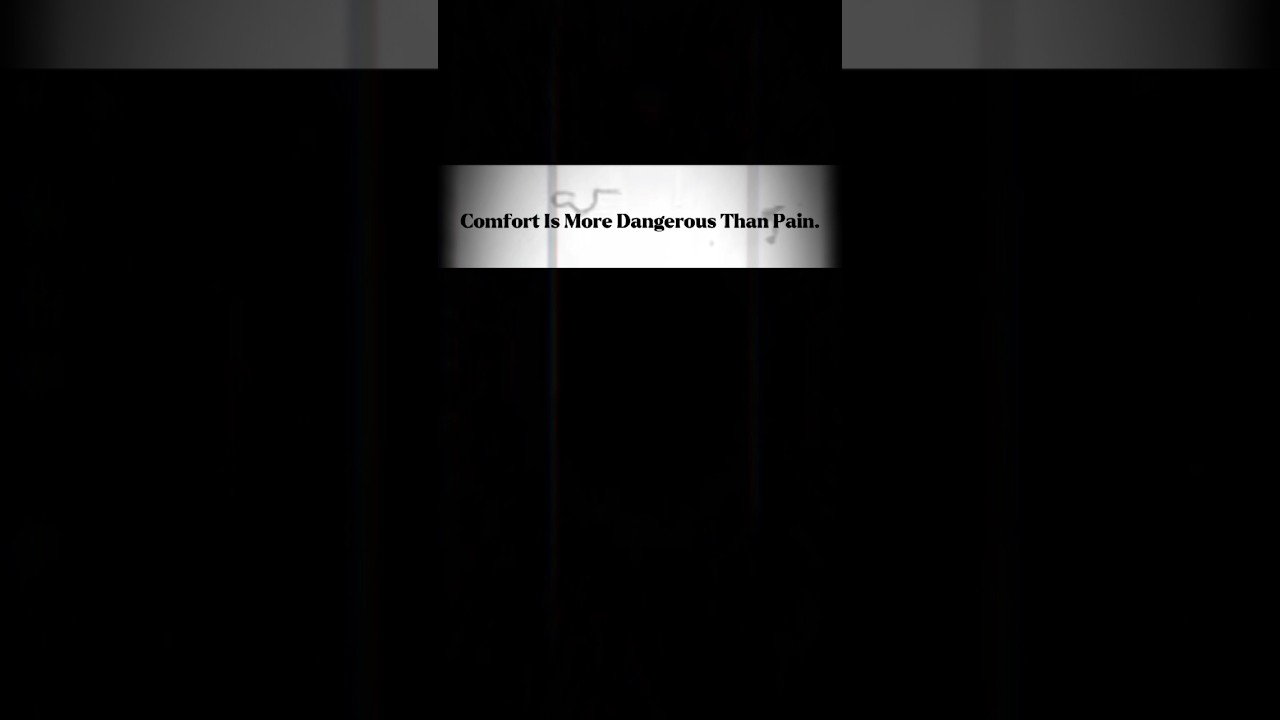 Comfort Is More Dangerous Than Pain 🥀.#motivation #discipline #mentorixcore