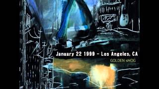 Golden Smog - January 22 1999  Los Angeles, CA (audio)
