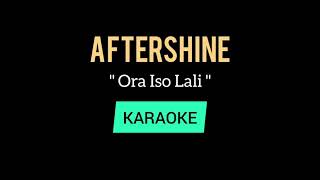 Download lagu Aftershine - Ora Iso Lali ( KARAOKE ) | Instrumental lyric mp3