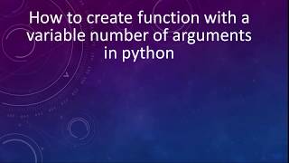 How to create function with a variable number of arguments in python