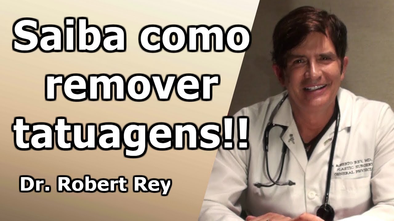 Dr. Rey - Saiba como remover tatuagens