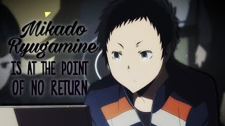 ❝ Mikado Ryugamine is at the Point of no Return ❞「Durarara! AMV」
